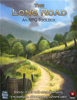 The Long Road - An RPG Toolbox 1 The Long Road - An RPG Toolbox