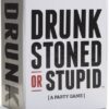 Drunk Stoned or Stupid
