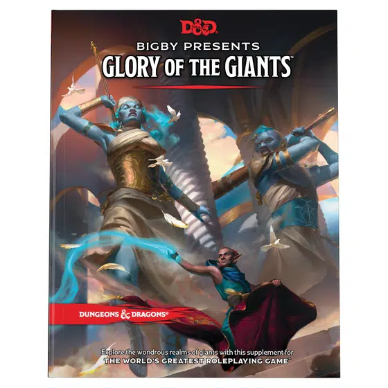 Bigby Presents: Glory of Giants (Dungeons & Dragons Expansion Book) 1 Bigby Presents: Glory of Giants (Dungeons & Dragons Expansion Book)