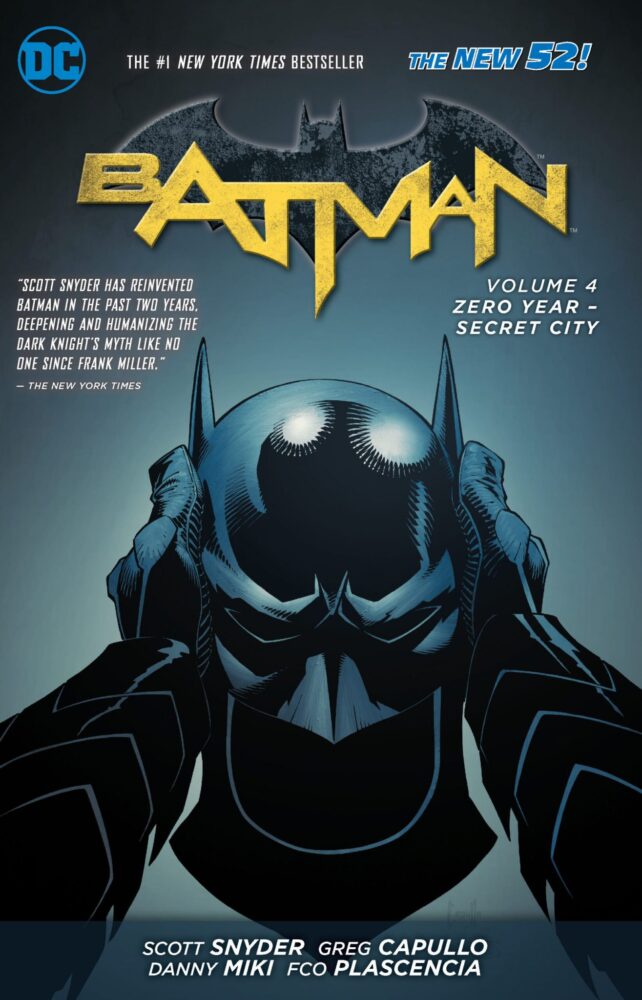 Batman Vol. 4: Zero Year- Secret City 1 Batman Vol. 4: Zero Year- Secret City