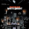 Batman: White Knight