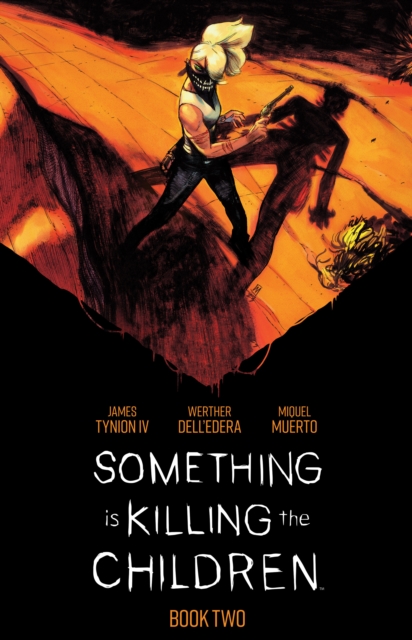 Something Is Killing The Children Book Two Deluxe Edition 1 Something Is Killing The Children Book Two Deluxe Edition