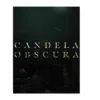 CANDELA OBSCURA RPG: CORE RULEBOOK 2 CANDELA OBSCURA RPG: CORE RULEBOOK