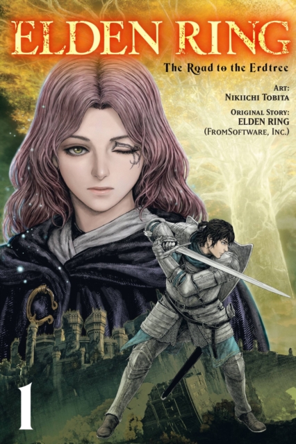 Elden Ring The Road To The Erdtree Vol 1 1 Elden Ring The Road To The Erdtree Vol 1