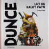 Dunce - Lut og Kaldt vann