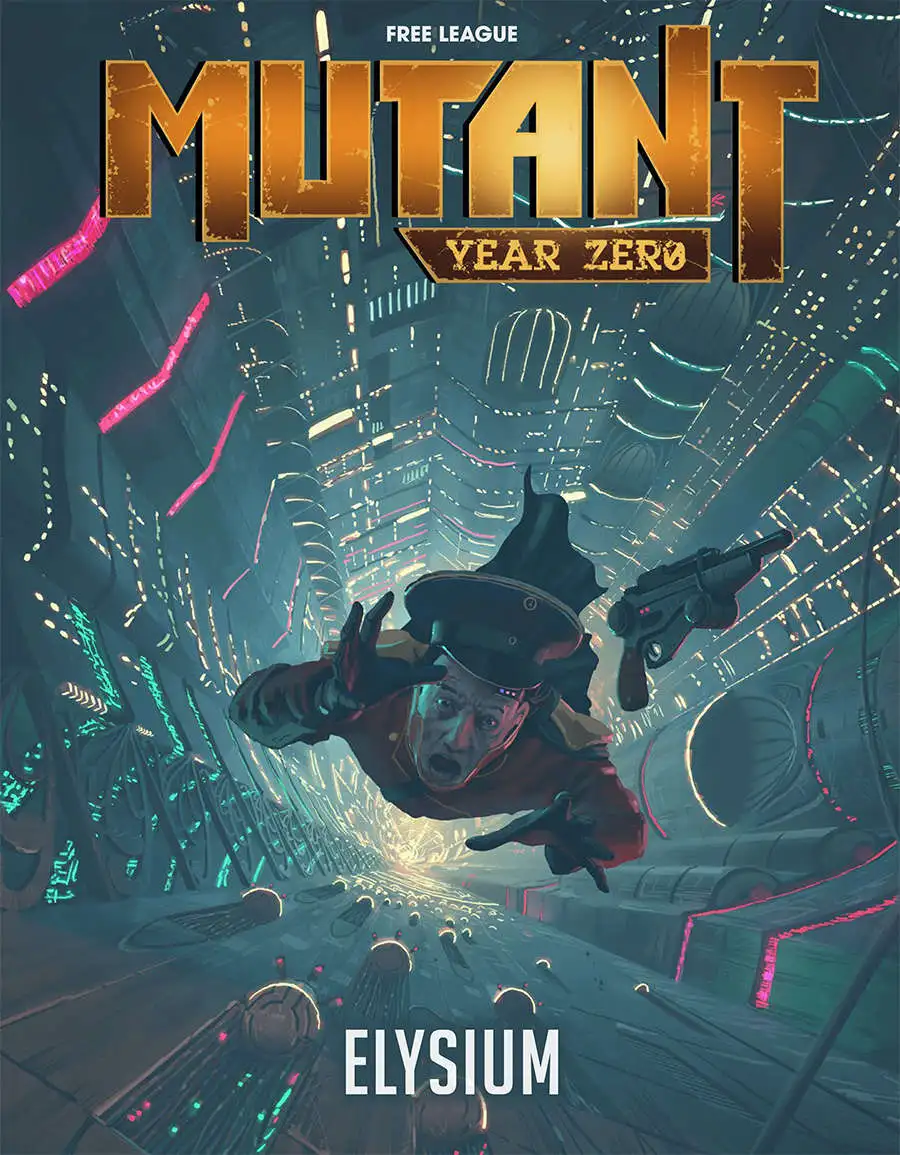 Mutant Year Zero Elysium RPG 1 Mutant Year Zero Elysium RPG