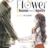 Fragrant Flower Blooms With Dignity 8