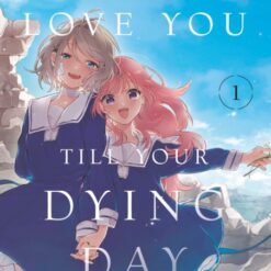 I Want To Love You Till Your Dying Day 1