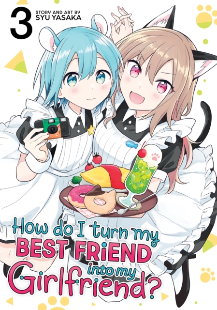 How Do I Turn My Best Friend Into My Girlfriend? Vol. 3 1 How Do I Turn My Best Friend Into My Girlfriend? Vol. 3