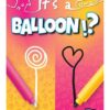 Its a Balloon!? 2 Its a Balloon!?