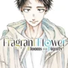 The Fragrant Flower Blooms with Dignity, Vol. 9 3 Fragrant Flower Blooms With Dignity 9