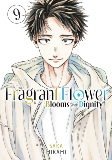 The Fragrant Flower Blooms with Dignity, Vol. 9 1 Fragrant Flower Blooms With Dignity 9