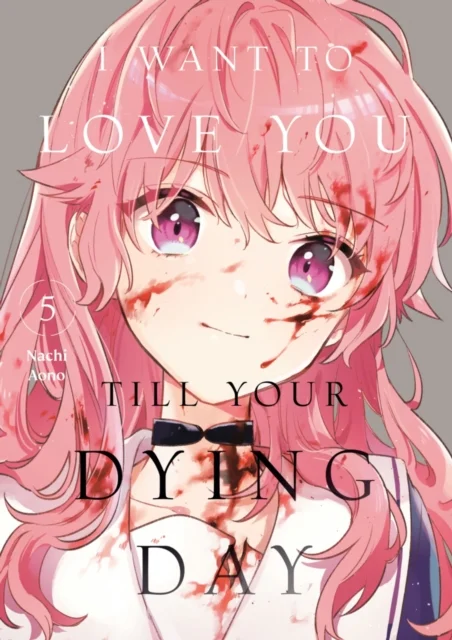 I Want to Love You Till Your Dying Day, Vol. 5 1 I Want To Love You Till Your Dying Day 5