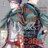 The Other World's Books Depend on the Bean Counter (Manga), Vol. 3 2 The Other World's Books Depend on the Bean Counter (Manga) 3