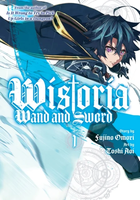 Wistoria: Wand and Sword, Vol. 1 1 Wistoria: Wand and Sword 1
